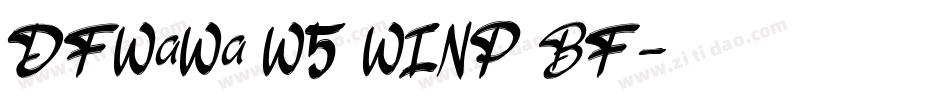 DFWaWa W5 WINP BF字体转换